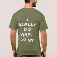 Really Do Care Do You T-Shirt, I Care Shirt,  ZFJG T-Shirt