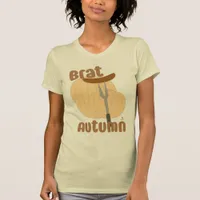 Brat Autumn Funny Trending Slogan T-Shirt