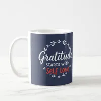 Gratitude & Self Love Personalized Inspirational  Coffee Mug