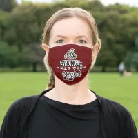 Be Stronger Than Your Excuses Motivational Words Adult Cloth Face Mask