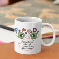 PPPD awareness balance disorder dizzy mug