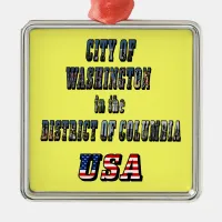 City of Washington in the District of Columbia USA Metal Ornament