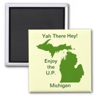 Enjoy the U.P. Michigan with Da Yoopers Magnet