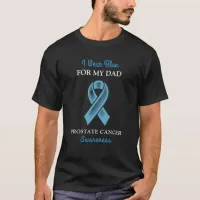 I Wear Blue for Dad | Prostate Cancer Awareness T-Shirt