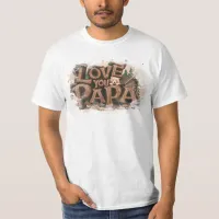 *~* AP86 BEST EVER PAPA Father's Day Rustic T-Shirt