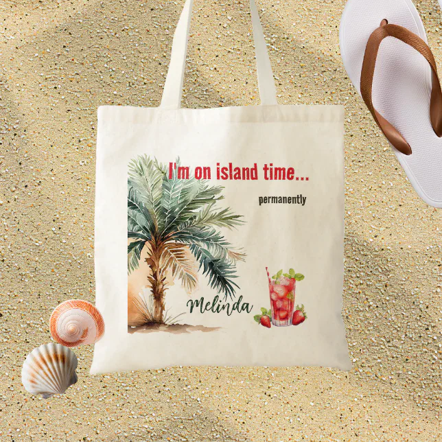 I'm on Island Time... Personalized Beach Tote Bag