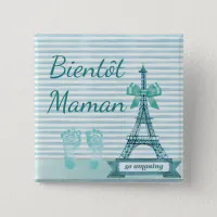 Bient&#244;t  Maman Baby Shower Button