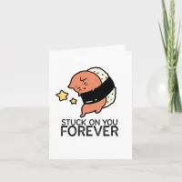 Funny Sushi Pun "Stuck on You" Falling in Love Card