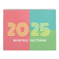 2025 Monthly Patterns and Plans Calendar