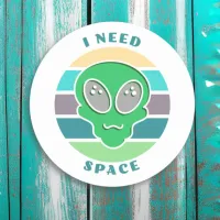 Thumbnail for I Need Space | Funny Vintage Alien Pun Classic Round Sticker