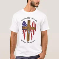 I Stand For the Flag and Kneel For the Cross  T-Shirt