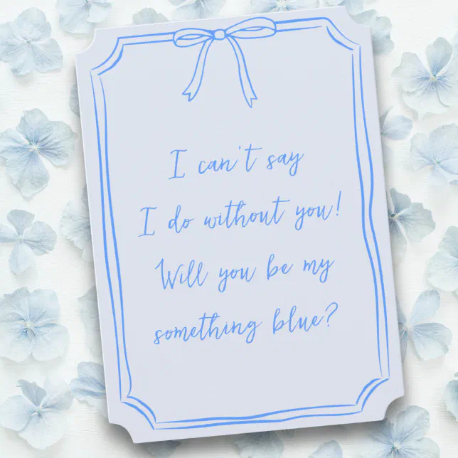 Be my something blue? Bow Bridesmaid Proposal