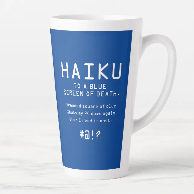 Funny Haiku to the Blue Screen of Death Latte Mug