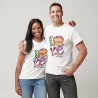 Love - Thanksgiving  T-Shirt