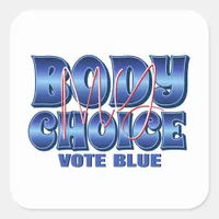 My Body My Choice Square Sticker