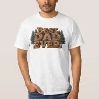 *~* BEST DAD EVER bear Father's Day Rustic AP86 T-Shirt