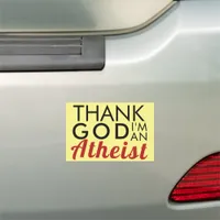 Thank God I'm An Atheist Funny Bumper Car Magnet