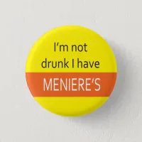 Meniere's badge I'm not drunk pin vertigo hearing