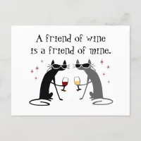 Friend of Wine, Friend of Mine Wine Quote Postcard
