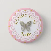 Mom To Be Baby Shower Pink & Gold Butterfly Button