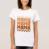 Retro One Thankful Mama - Fall T-Shirt