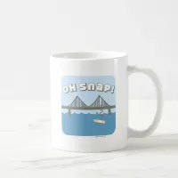 Oh Snap Bay Bridge! Coffee Mug