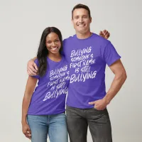 No First Name Bullying Take a Stand T-Shirt