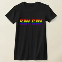 Say Gay Pro-LGBTQ T-Shirt