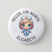 Hello Im Nurse (Add Name) Personalized Button