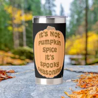 No Pumpkin Spice Funny Spooky Seasoning Slogan Insulated Tumbler