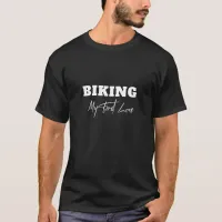 *~* BIKING - MY FIRST LOVE Unique T-Shirt