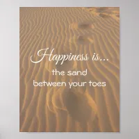 Happiness is the Sand Between Your Toes Quote Poster