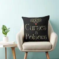 Curses and Poisons Throw Pillow