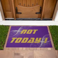 Gold "NOT TODAY!" with Silver Glitter on Purple |  Doormat