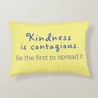 Quote "Kindness is contagious Be the first" Yellow Accent Pillow