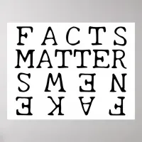 Facts Matter, Not Fake News Poster