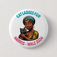 Cat Ladies for Harris and Walz Political Humor Button