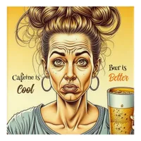 Caffeine is Good, Beer is Better Acrylic Print