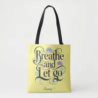 Breathe and Let Go : Personalized Tote Bag