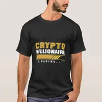 Crypto Millionaire Loading T-Shirt