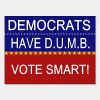 Democrats Have D.U.M.B. Yard Sign
