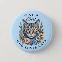 Just a Girl Who Loves Cats Button