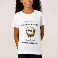 National Peanut Butter and Jelly Day April 2   T-Shirt