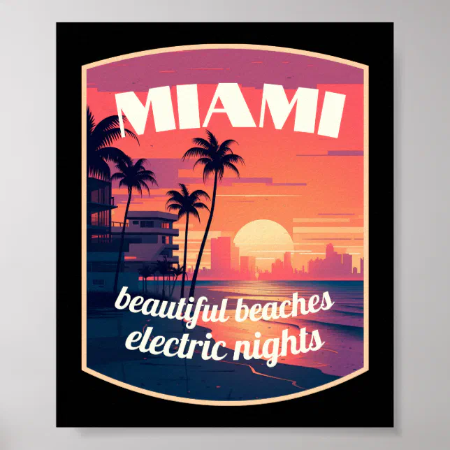 Miami: beautiful beaches, electric nights poster