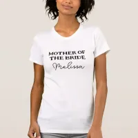 Mother Of The Bride Mom Name White T-Shirt