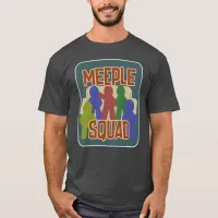 Meeple Squad Fun Boardgame Night Slogan T-Shirt