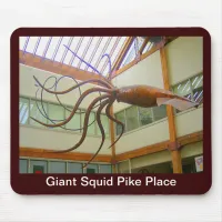 Pike Place Public Market Giant Squid Seattle, WA Mouse Pad