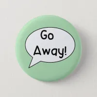 Anxiety, personal space, Autism, Go away badge Button