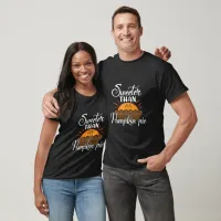 Sweeter Than Pumpkin Pie Typography T-Shirt