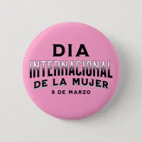 Día Internacional de la Mujer | Women's Day Button